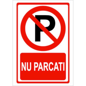 Semn parcarea interzisa A4, 20 x 30 cm