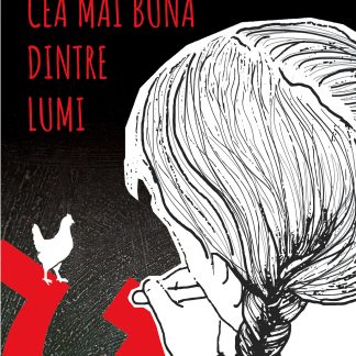 Cea mai buna dintre lumi