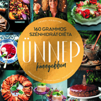 160 grammos szenhidrat-dieta - Unnep konnyebben
