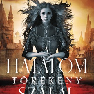 A hatalom torekeny szalai