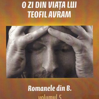 O zi din viata lui Teofil Avram