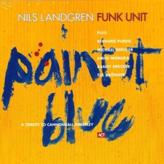 Paint It Blue (A Tribute To Cannonball Adderley) - Vinyl