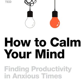 How to Calm Your Mind
