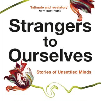 Strangers to Ourselves
