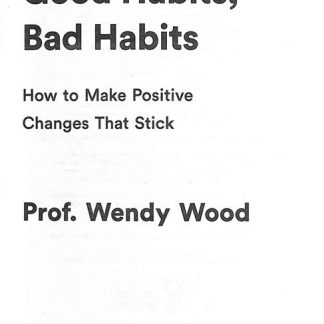 Good Habits, Bad Habits