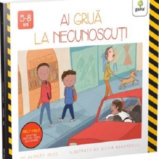 Ai grija la necunoscuti