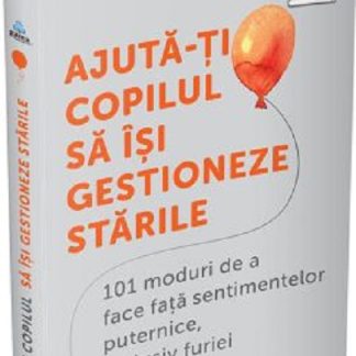 Ajuta-ti copilul sa isi gestioneze starile