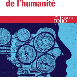 La fabrique de l’humanite