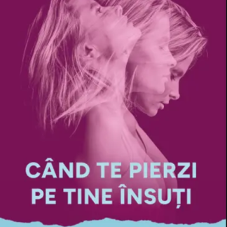 Cand te pierzi pe tine insuti