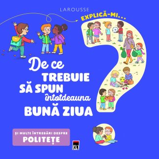 De ce trebuie sa spun intotdeauna buna ziua