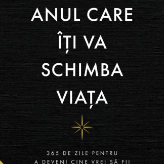 Anul care iti va schimba viata
