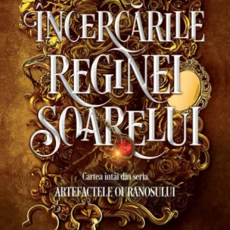 Incercarile Reginei Soarelui