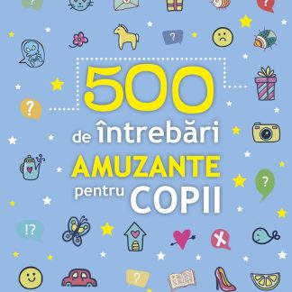 500 de intrebari amuzante pentru copii