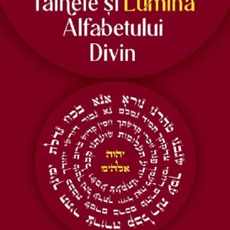 Tainele si Lumina Alfabetului Divin