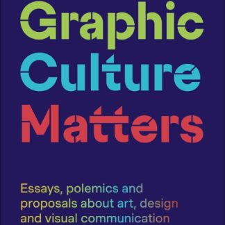 Why Graphic Culture Matters