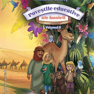 Povestile educative ale bunicii. Volumele I+II