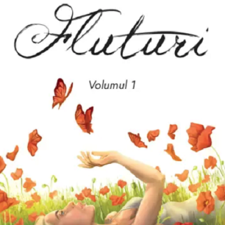Fluturi. Volumul I
