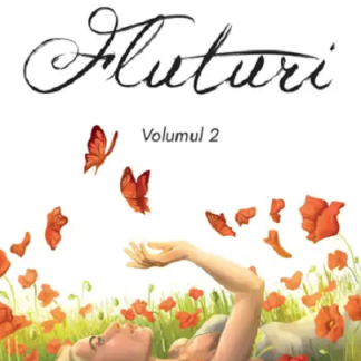 Fluturi. Volumul II