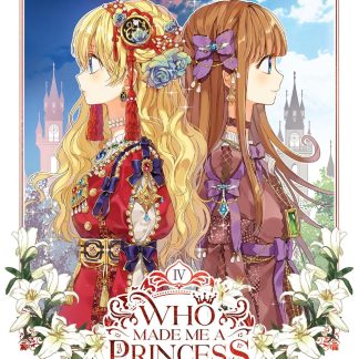 Who Made Me a Princess - Volume 4