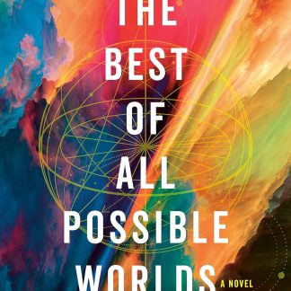 The Best of All Possible Worlds