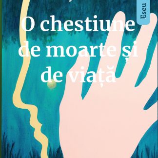 O chestiune de moarte si de viata
