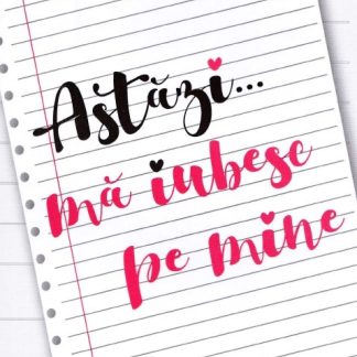Astazi... ma iubesc pe mine