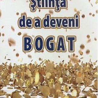 Stiinta de a deveni bogat