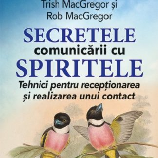 Secretele comunicarii cu spiritele