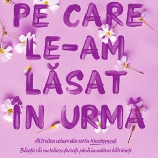 Lucruri pe care le-am lasat in urma