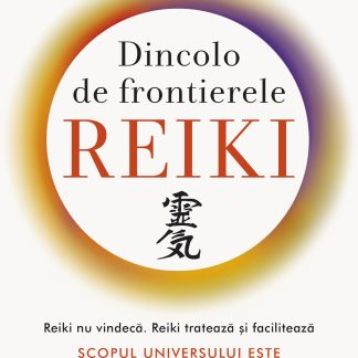 Dincolo de frontierele Reiki