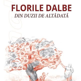Florile dalbe din duzii de altadata