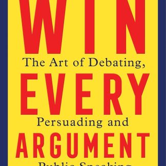 Win Every Argument