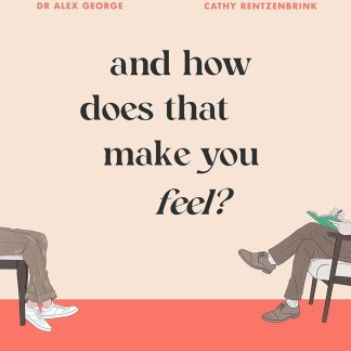 And How Does That Make You Feel?