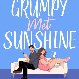 When Grumpy Met Sunshine
