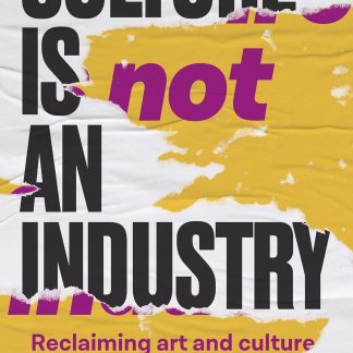 Culture Is Not an Industry