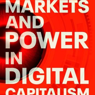 Markets and Power in Digital Capitalism
