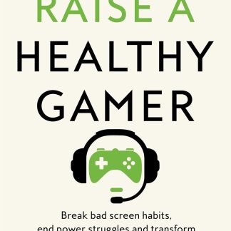 How to Raise a Healthy Gamer