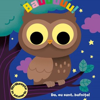 Bauuuuu! Da, eu sunt, bufnita!