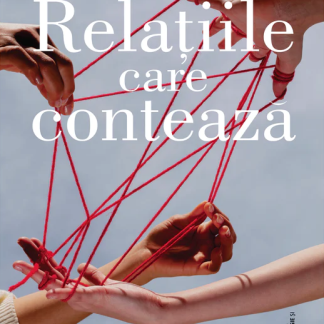 Relatiile care conteaza