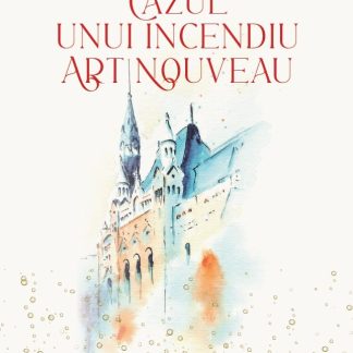 Cazul unui incendiu Art Nouveau