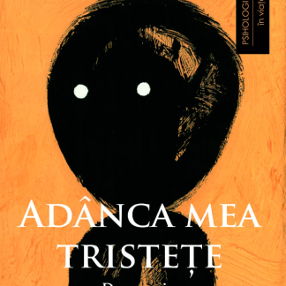 Adanca mea tristete: Depresia