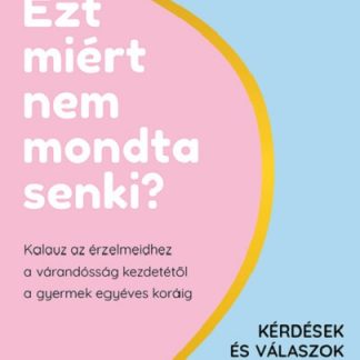 Ezt miert nem mondta senki?