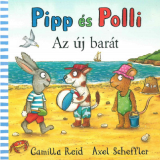 Pipp es Polli - Az uj barat
