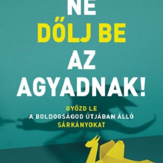 Ne dolj be az agyadnak!