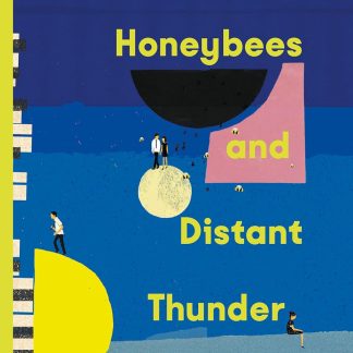 Honeybees and Distant Thunder