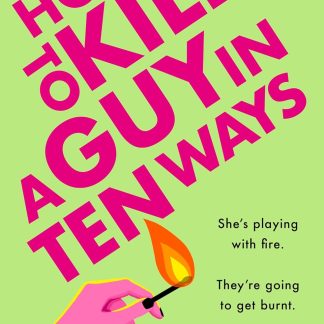 How to Kill a Guy in Ten Ways