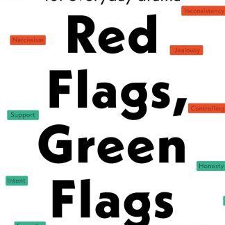 Red Flags, Green Flags