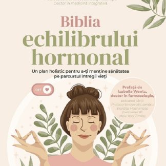 Biblia echilibrului hormonal