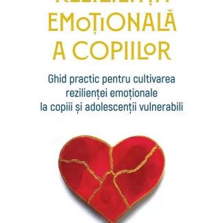 Rezilienta emotionala a copiilor