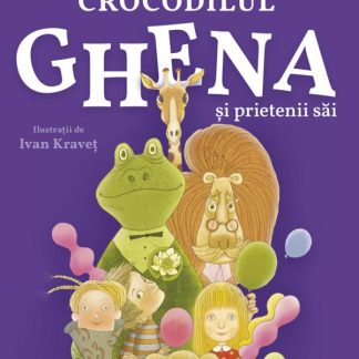 Crocodilul Ghena si prietenii sai